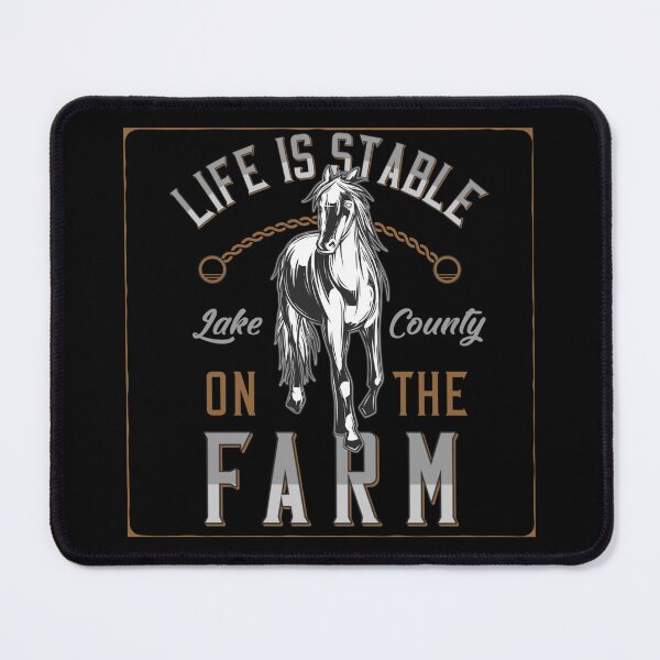 Item preview, Life is Stable on the Farm - Lake  County  designed and sold by 1001Tees.net.