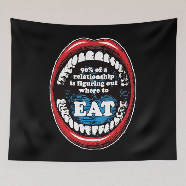 Item preview, 90% of a relationship is figuring out where to eat. designed and sold by Allen Peterson.