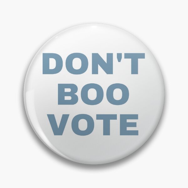 Item preview, Don't Boo Vote. #1 designed and sold by EunsooLee.