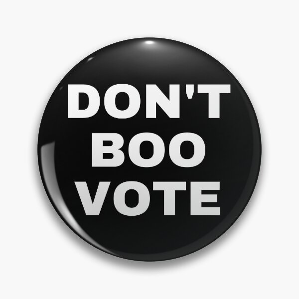 Item preview, Don't Boo Vote. #2 designed and sold by EunsooLee.