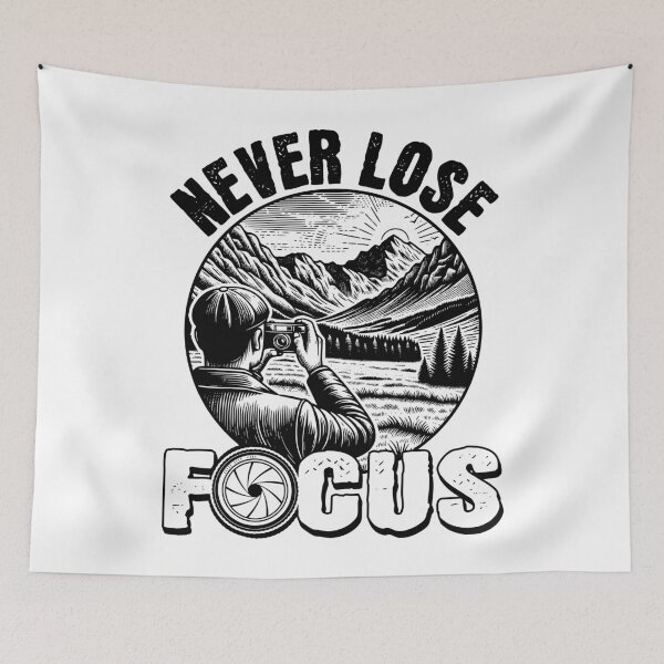 Item preview, Never Lose Focus Nature Photographer’s designed and sold by PrintCrafting.
