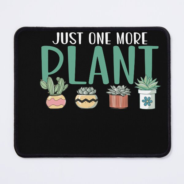 Item preview, Just One More Plant Succulent designed and sold by PrintCrafting.