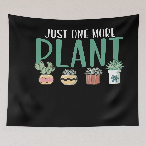 Item preview, Just One More Plant Succulent designed and sold by PrintCrafting.