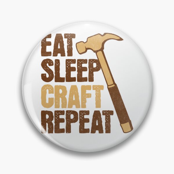 Item preview, Eat Sleep Craft Repeat DIY designed and sold by PrintCrafting.