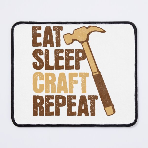 Item preview, Eat Sleep Craft Repeat DIY designed and sold by PrintCrafting.