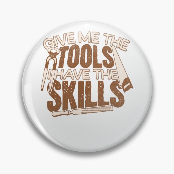 Item preview, Give Me the Tools I Have the Skills Handyman designed and sold by PrintCrafting.