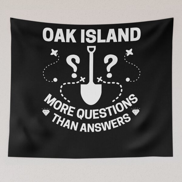 Item preview, Oak Island: More Questions Than Answers designed and sold by DesignDazzles.