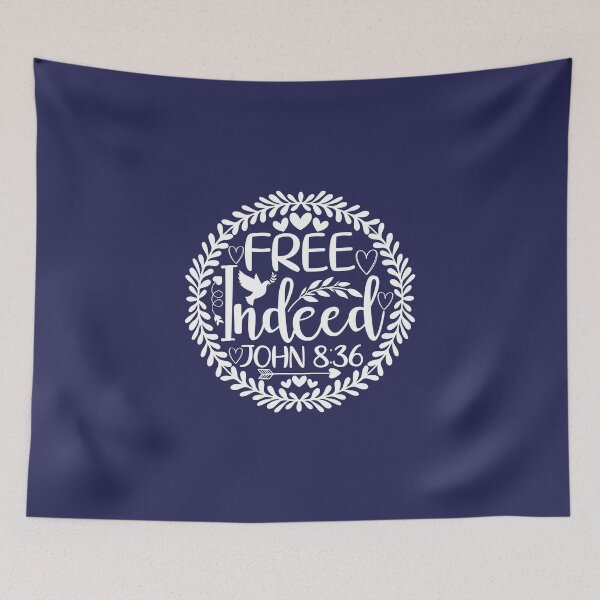 Item preview, Free Indeed John 8 36 designed and sold by simplydesignart.