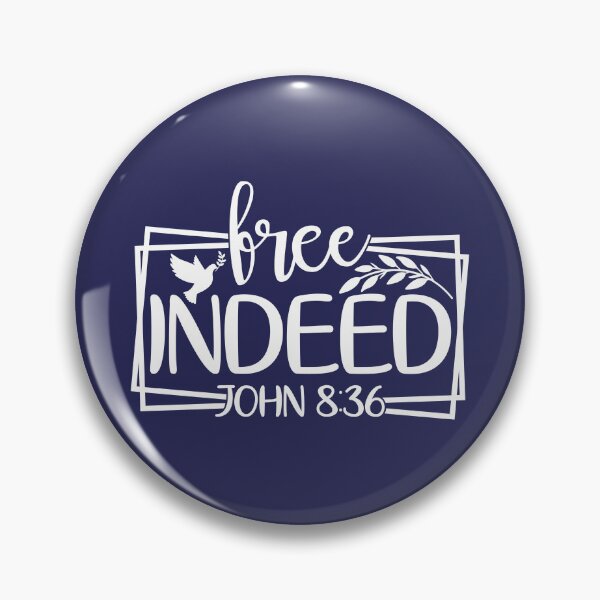 Item preview, Free Indeed - John 8 verse 36 designed and sold by simplydesignart.