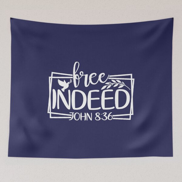 Item preview, Free Indeed - John 8 verse 36 designed and sold by simplydesignart.