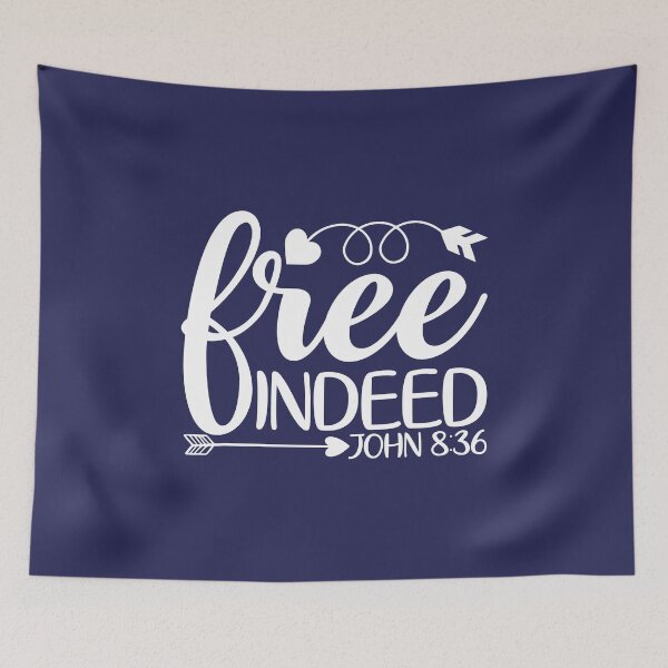Item preview, Free Indeed - John 8 verse 36 designed and sold by simplydesignart.