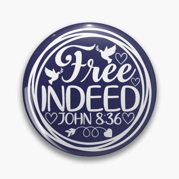 Item preview, Free Indeed John 8 36 designed and sold by simplydesignart.