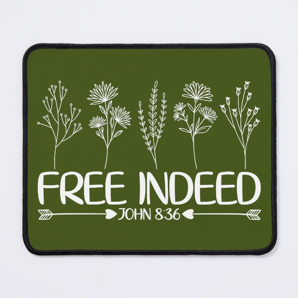 Item preview, Free Indeed - John 8 verse 36 designed and sold by simplydesignart.
