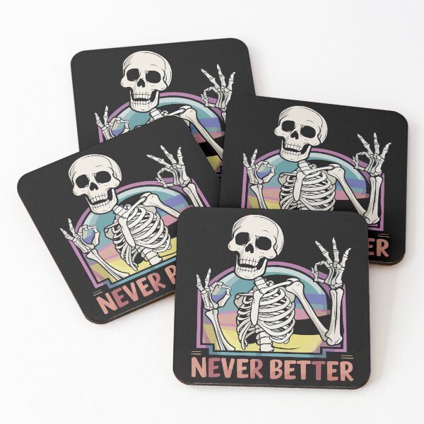 Item preview, Funny Skeleton Never Better Design designed and sold by Quirky Shirts.