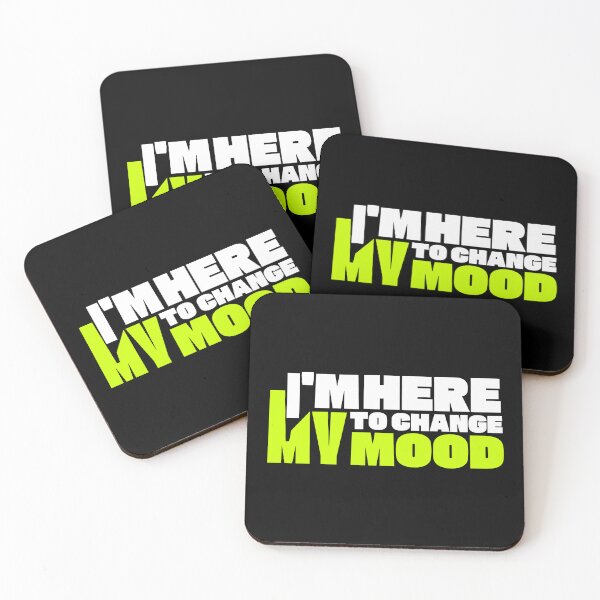 Item preview, I'm Here To Change My Mood designed and sold by TheFineShirt.