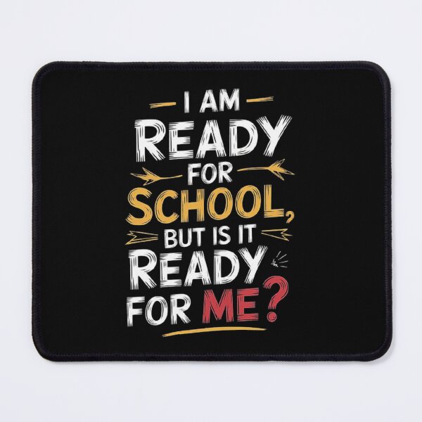 Item preview, Back to School Quote: Ready for School, Is It Ready for Me? designed and sold by love3617.