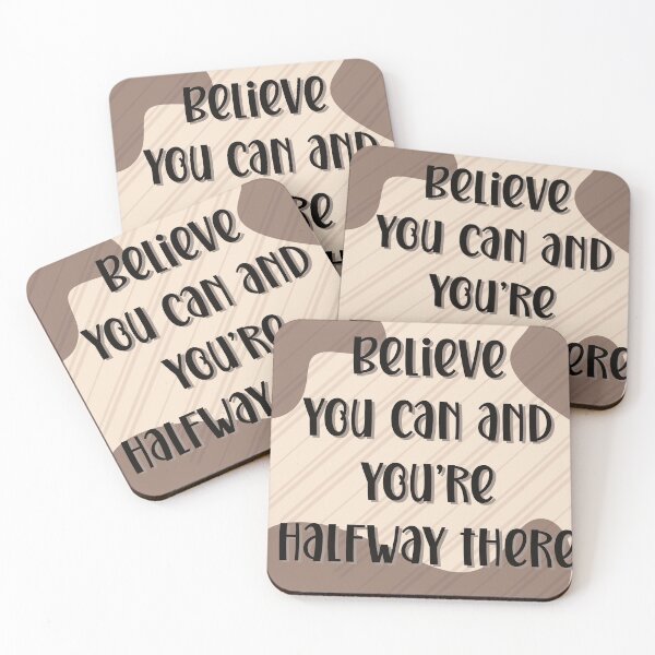 Item preview, Believe you can and you’re halfway there. designed and sold by SBEE-jirapha.