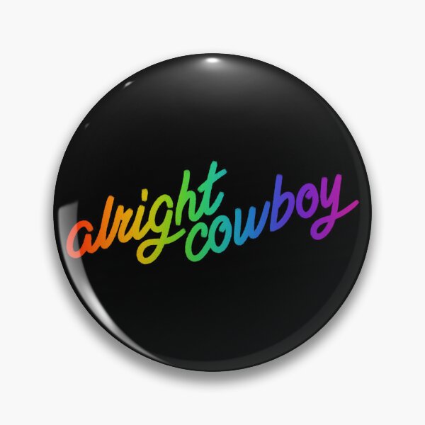 Item preview, Alright cowboy 9-1-1 quote designed and sold by NickMcGovern.