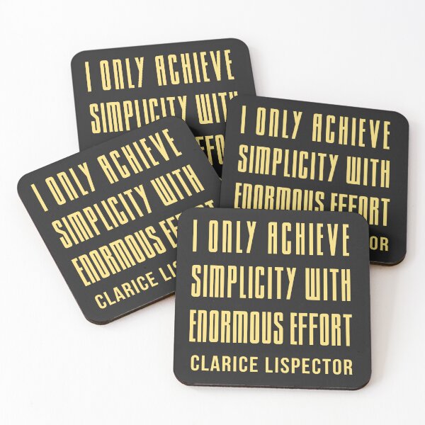 Item preview, Clarice Lispector quote: I only achieve simplicity with enormous effort designed and sold by artbleed.
