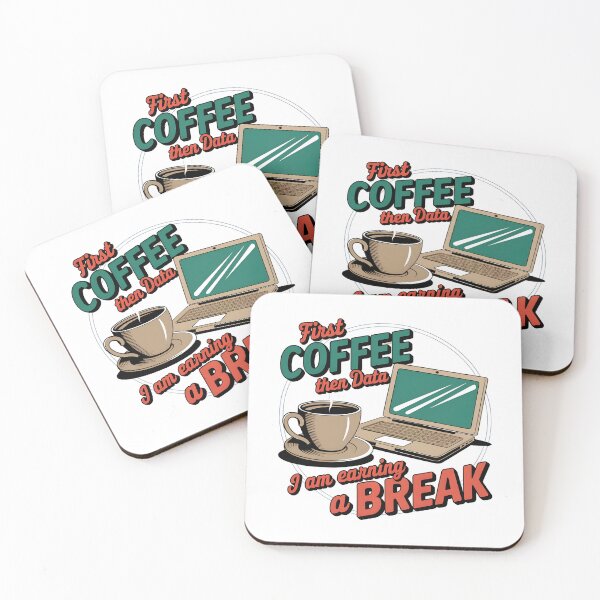 Item preview, First Coffee Then Data I Am Earning A Break” designed and sold by trendie-tees.