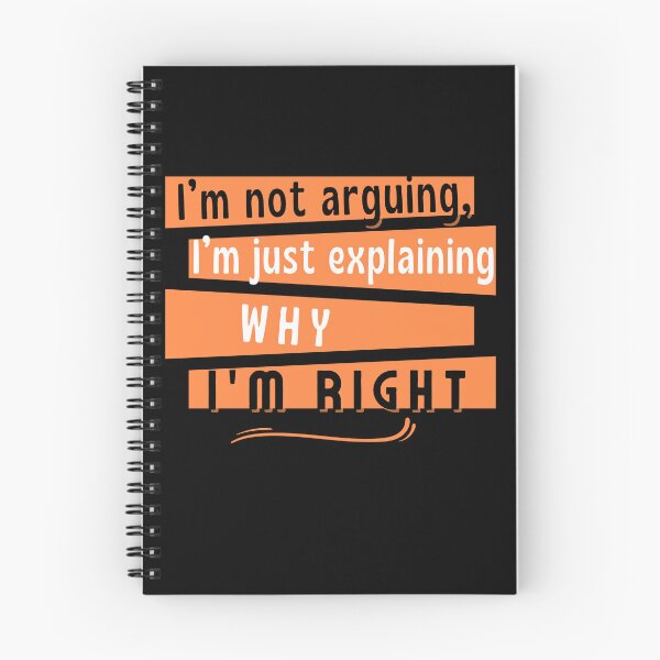 Item preview, I am nor arguing, I am just explaining why I am right- funny text for confident people designed and sold by mARTaCreation.