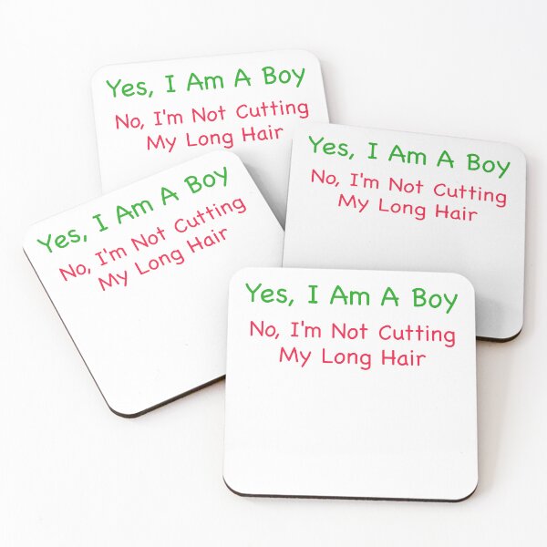 Item preview, Yes, I Am A Boy No, I'm Not Cutting My Long Hair	 designed and sold by LensherArt.