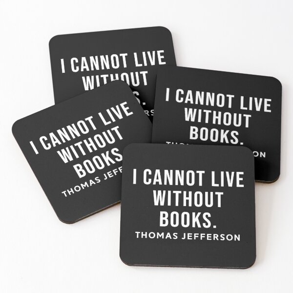 Item preview, I cannot live without books - Thomas Jefferson designed and sold by SoulQuot.