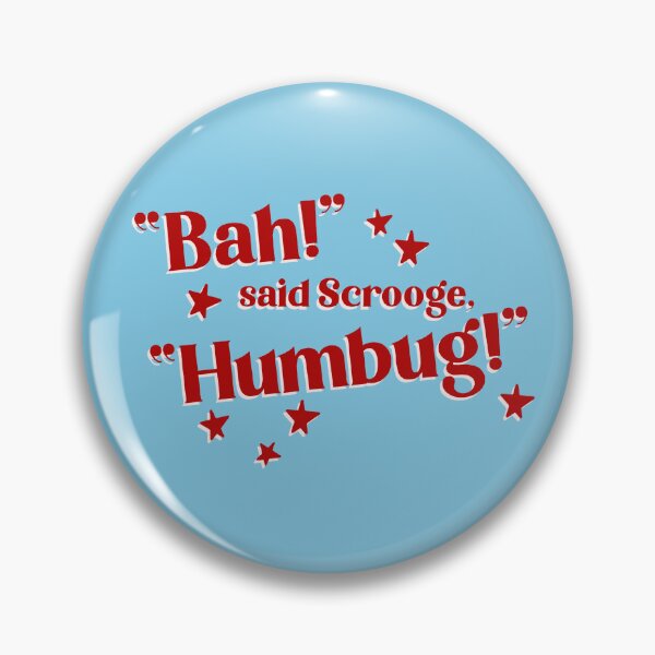 Item preview, Bah humbug! Scrooge Christmas Slogan from A Christmas Carol Smaller Version designed and sold by WilfredsWords.
