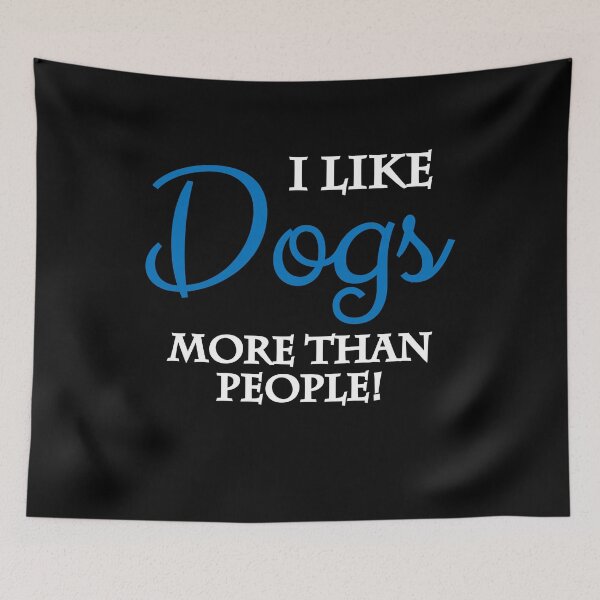 Artikelvorschau, I like dogs more than people entworfen und verkauft von TrendyDesigns.