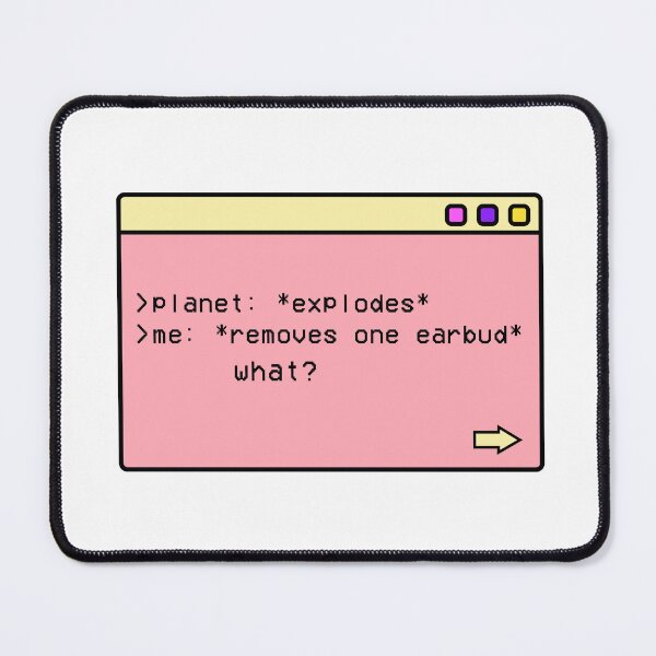 Item preview, Planet explodes geeky retro UI quote designed and sold by CaraVendetta.