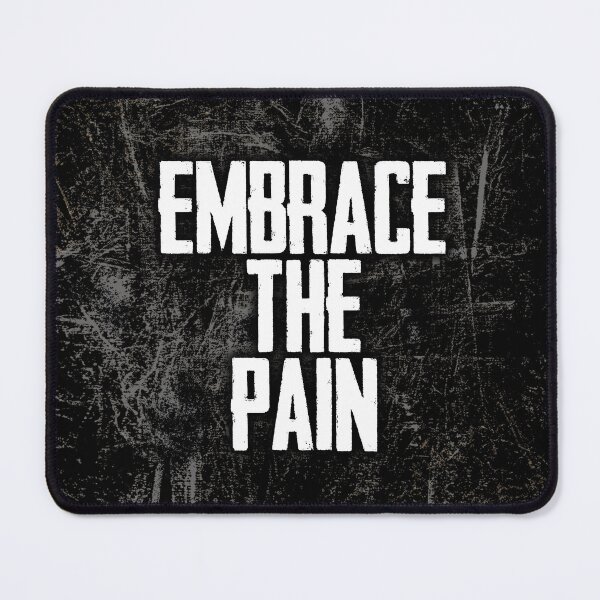 Item preview, Embrace The Pain designed and sold by Printend _.