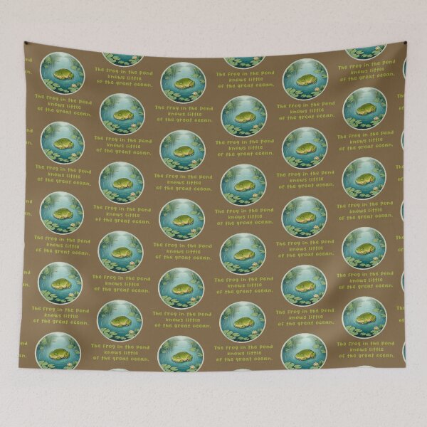 Item preview, The frog in the pond knows little of the great ocean. zen quotes designed and sold by La Loca.