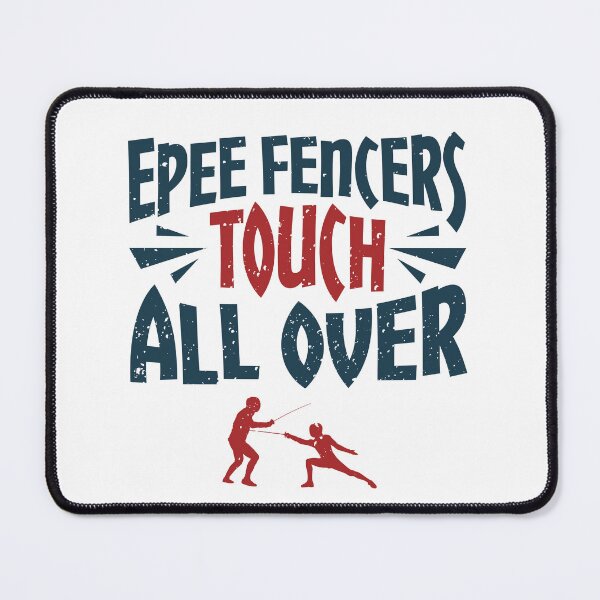 Item preview, Epee Fencers Touch All Over Fencing Sport designed and sold by jaygo.