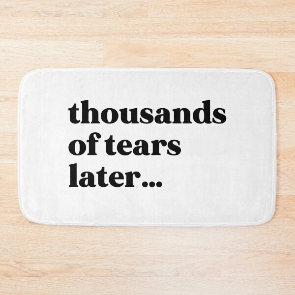 Item preview, Thousands of tears later… designed and sold by weirdly weird.