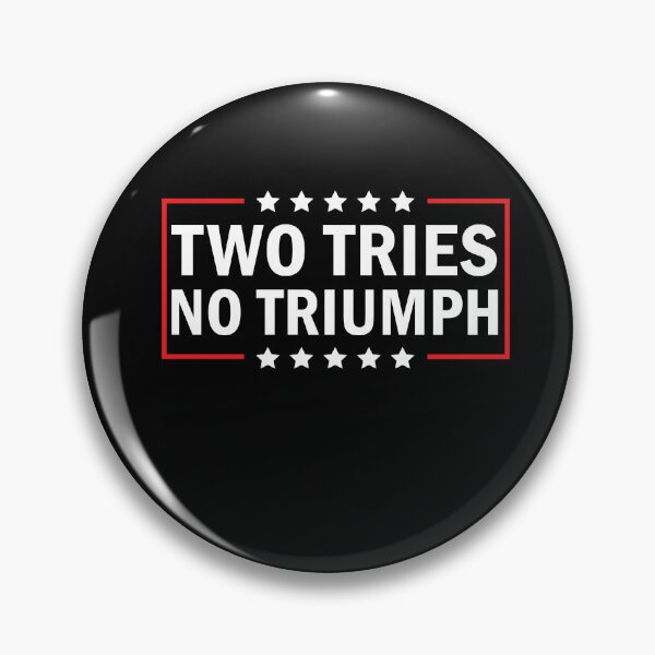 Item preview, Trump Two Tries No Triumph designed and sold by anaotradnova.