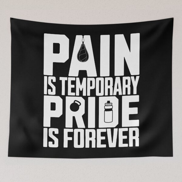 Item preview, Pain Is Temporary Pride Is Forever Gym designed and sold by PrintCrafting.