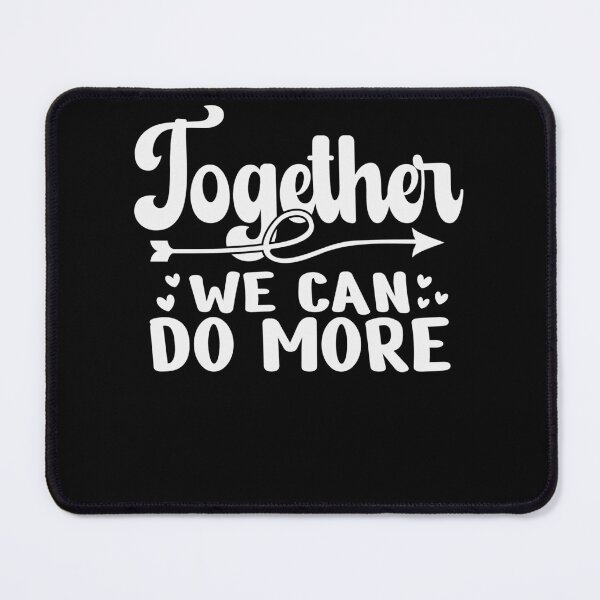 Item preview, Together We Can Do More Inspirational designed and sold by PrintCrafting.