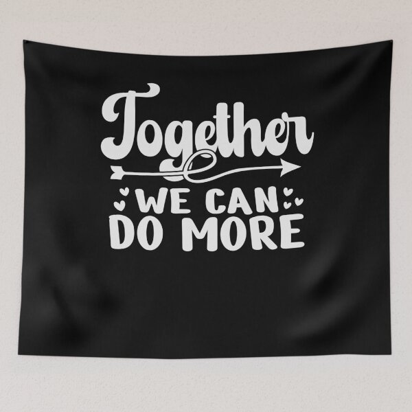 Item preview, Together We Can Do More Inspirational designed and sold by PrintCrafting.