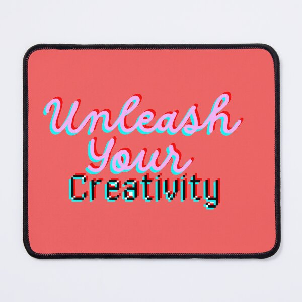 Item preview, Unleash Your Creativity designed and sold by Buubuuu.