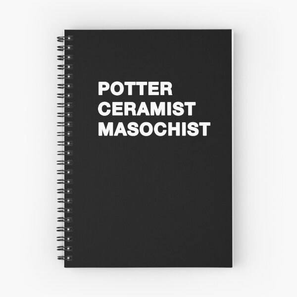 Item preview, POTTER CERAMIST MASOCHIST in white text designed and sold by ceramicshirts.
