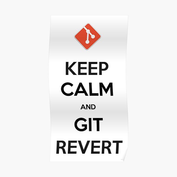 Funny Keep Calm and Git Revert for programmers Poster