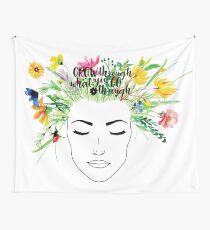 Grow through what you go through Wall Tapestry