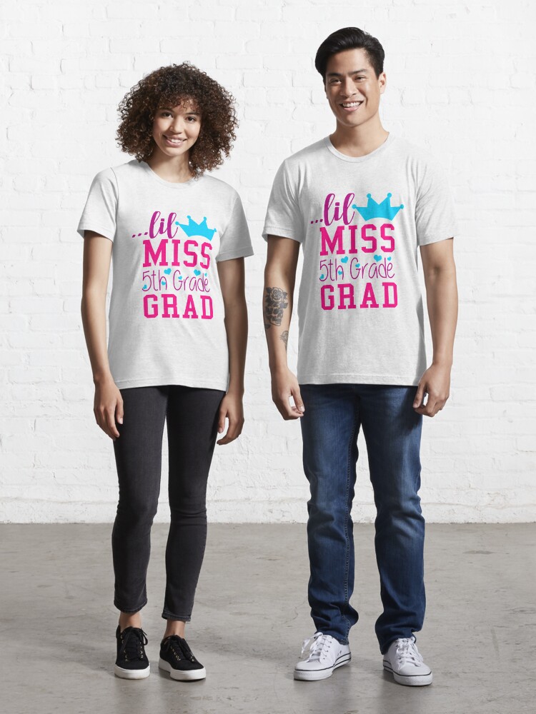 Little Miss 5th Grade Grad Elementary School Graduation T-Shirt | Essential  T-Shirt