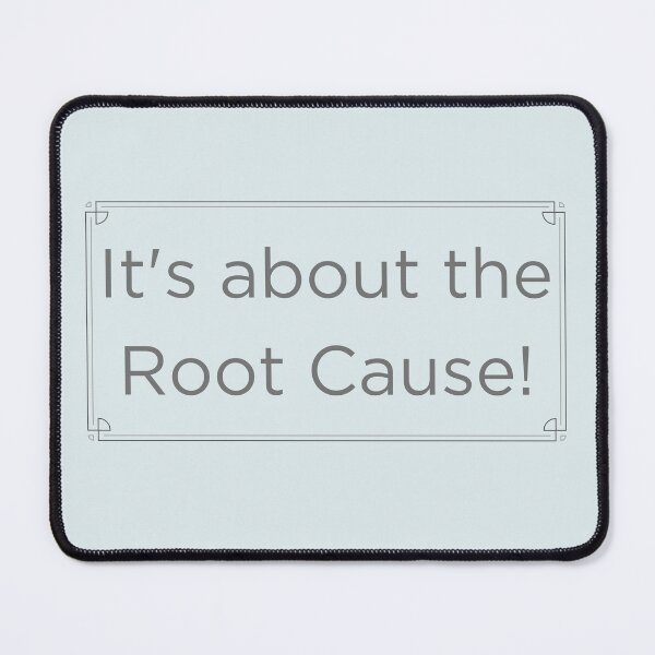 Item preview, It's About the Root Cause! designed and sold by DEWDesigns.