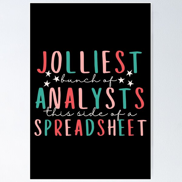 Item preview, Jolliest Bunch Of Analysts This Side of Spreadsheet designed and sold by SunfullyYours.