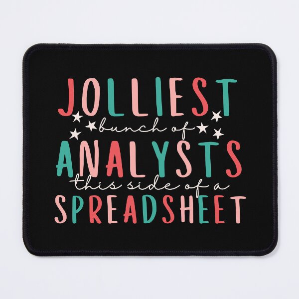 Item preview, Jolliest Bunch Of Analysts This Side of Spreadsheet designed and sold by SunfullyYours.