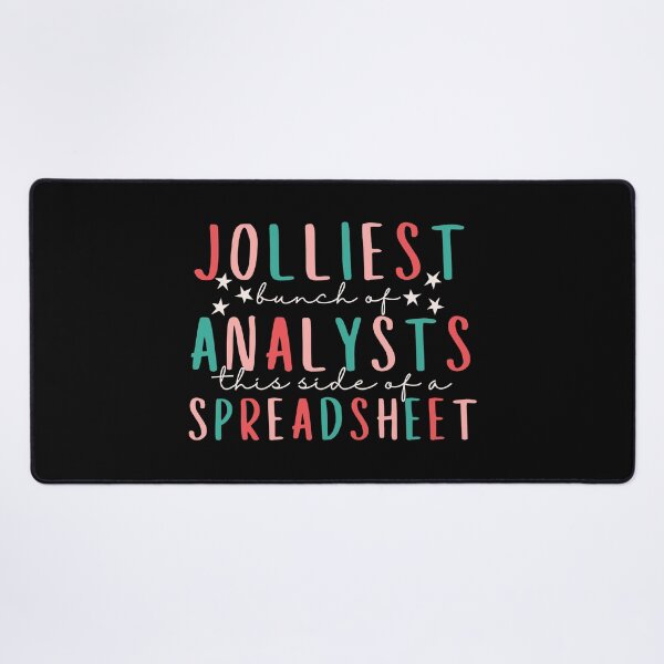 Item preview, Jolliest Bunch Of Analysts This Side of Spreadsheet designed and sold by SunfullyYours.