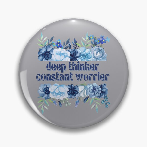 Item preview, Deep Thinker. Constant Worrier. designed and sold by FuryHive.