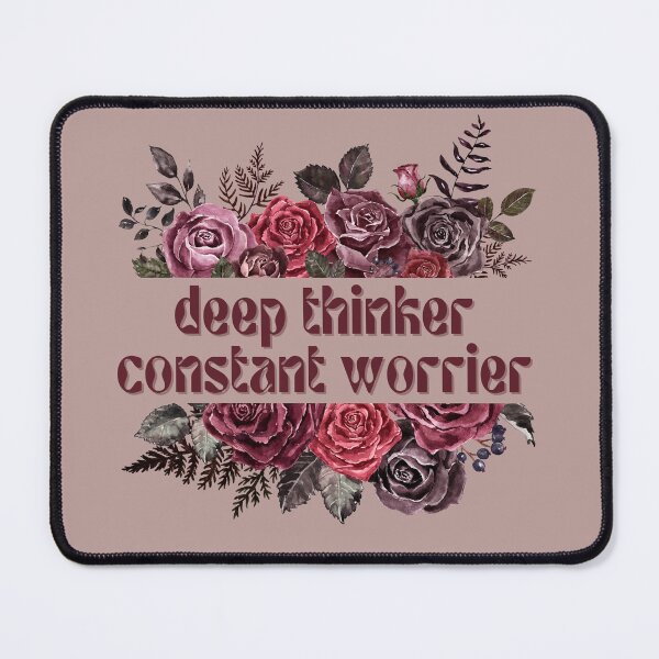Item preview, Deep Thinker. Constant Worrier. designed and sold by FuryHive.
