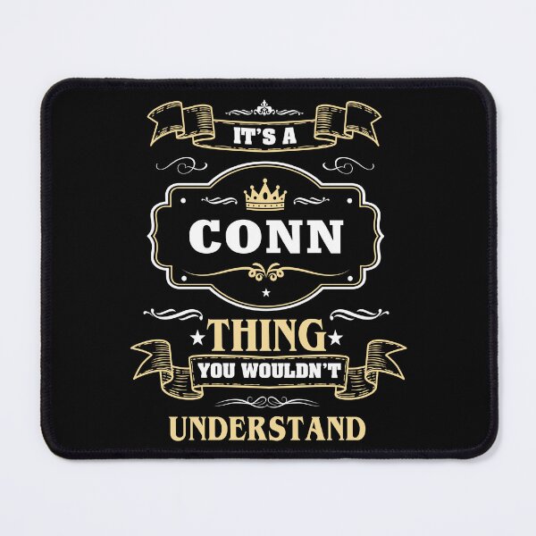 Item preview, It Is A Conn Thing You Wouldn't Understand Conn Name Shirt designed and sold by Zanden-zo.